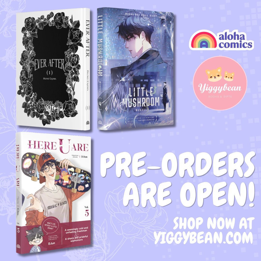 yiggybean's tweet photo. Pre-orders for 3 new Aloha titles are open at Yiggybean! 

Including:
Here U Are Vol 5
Ever After Vol. 1
Little Mushroom Manhua Vol. 4

Don't miss out on these beautiful titles 🤩

https://t.co/C9aqxBN2O0 https://t.co/WgY1rrY6B5