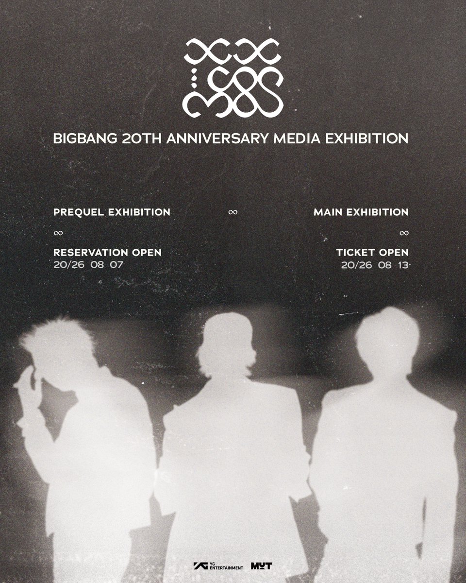 YG_GlobalVIP's tweet photo. COSMOS
BIGBANG 20TH ANNIVERSARY MEDIA EXHIBITION

@cosmos_exh

[PREQUEL EXHIBITION]

▶️RESERVATION OPEN 
2026.08.07 (FRI)

[MAIN EXHIBITION]

▶️TICKET OPEN 
2026.08.13 (THU)

#BIGBANG #COSMOS #BIGBANG_20TH_ANNIVERSARY
#BIGBANG_20TH_EXHIBITION https://t.co/Ar59cIWFDM