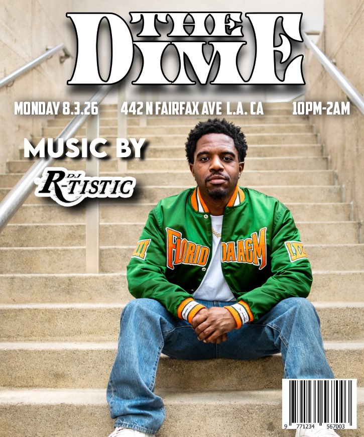 DJRTistic's tweet photo. L.A., I’m back at The Dime tonight! https://t.co/RjhV7LzVgp