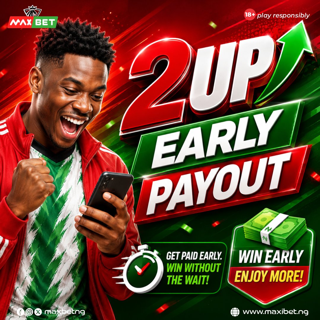 MaxBetNg's tweet photo. ⚽Why Wait? With MaxBet's 2UP Early Payout, if your team goes 2 goals ahead, you could get paid before the final whistle! 💸Play Now On https://t.co/3zPmyvc5A6
#maxbetng #BBNaija #nomy #scate #peter https://t.co/NSOr6U647l