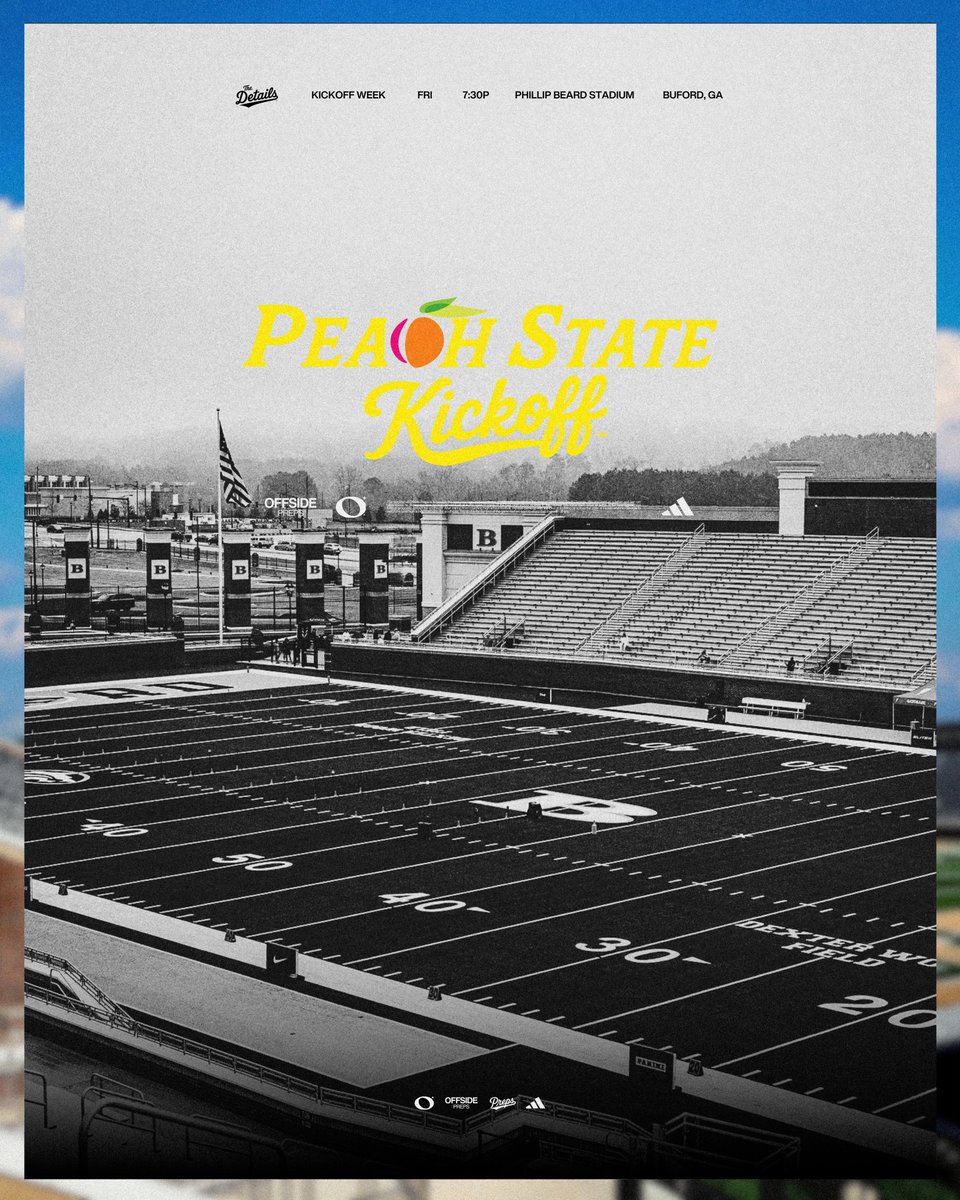 offsidepreps's tweet photo. 𝙋𝙀𝘼𝘾𝙃 𝙎𝙏𝘼𝙏𝙀 𝙆𝙄𝘾𝙆𝙊𝙁𝙁 🍑

@offsidepreps SZN 4 kicks off 𝐅𝐑𝐈𝐃𝐀𝐘 at Phillip Beard Stadium in Buford, GA for a preseason matchup between @MaxPreps defending national champion #7 Buford (GA) (@buford_football) and #12 Baylor (TN) (@BaylorSchoolFB)🗣️

#WeTheNew #PeachStateKickoff #SZN4📙

@Andy_Villamarzo @itgnext_georgia @OfficialGHSA @RecruitGeorgia @redzonega @GHSFdaily @NwGaFootball @GAPrepVarsity @itgnext_georgia @NEGARecruits @TSSAA