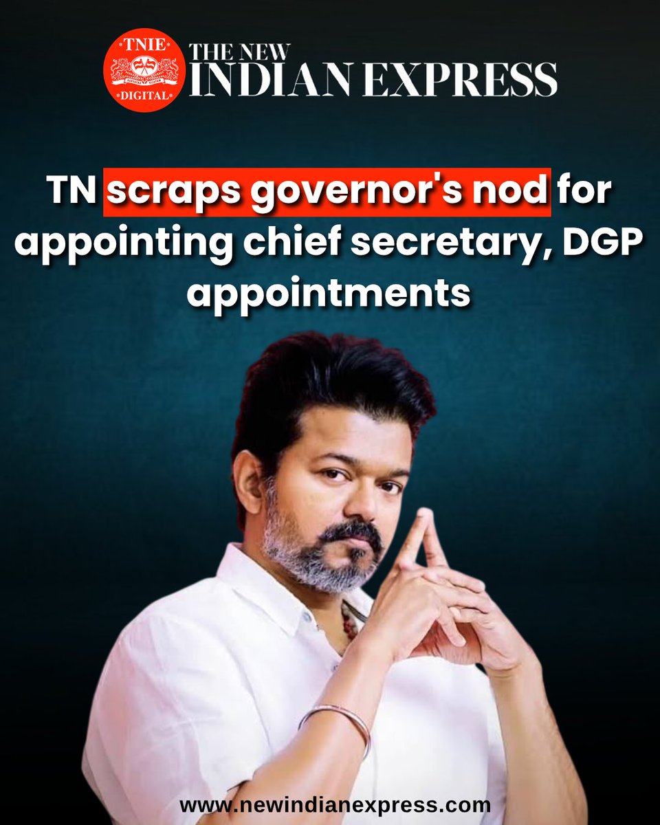 xpresstn's tweet photo. Major administrative overhaul in Tamil Nadu! 

The state government has ended the practice of seeking the Governor's prior approval for appointing the Chief Secretary and Head of Police Force (DGP). 

The new rules also make the Chief Minister's approval mandatory for key appointments, disciplinary actions, major financial sanctions, and significant land decisions.
@CMOTamilnadu 
@tnpoliceoffl 
@PrabhuChawla

#TamilNadu #CJosephVijay #Governance #ChiefSecretary #DGP #BreakingNews #TNnews #NewIndianExpress #TNIEDigital 

🔗https://t.co/cNJ15AzdZN