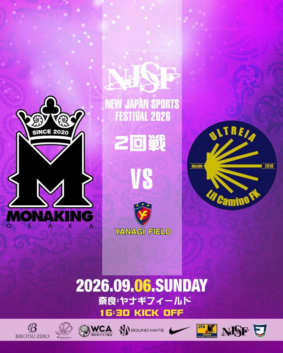 soundmate_pro's tweet photo. ⚠️Information⚠️
≫≫≫≫≫≫≫≫≫≫≫≫≫≫≫≫≫≫
🗓️ 2026/09/06(Sun)
🏆 スポーツ祭典2026•二回戦
🏟️ ヤナギフィールド
🕓 16:30 KickOff
≫≫≫≫≫≫≫≫≫≫≫≫≫≫≫≫≫
#FCモナキング #新日本スポーツ祭典
#BikotsuZERO #感謝道整骨院
#WCA #Ammona #soundmate https://t.co/BdzbbpQ908
