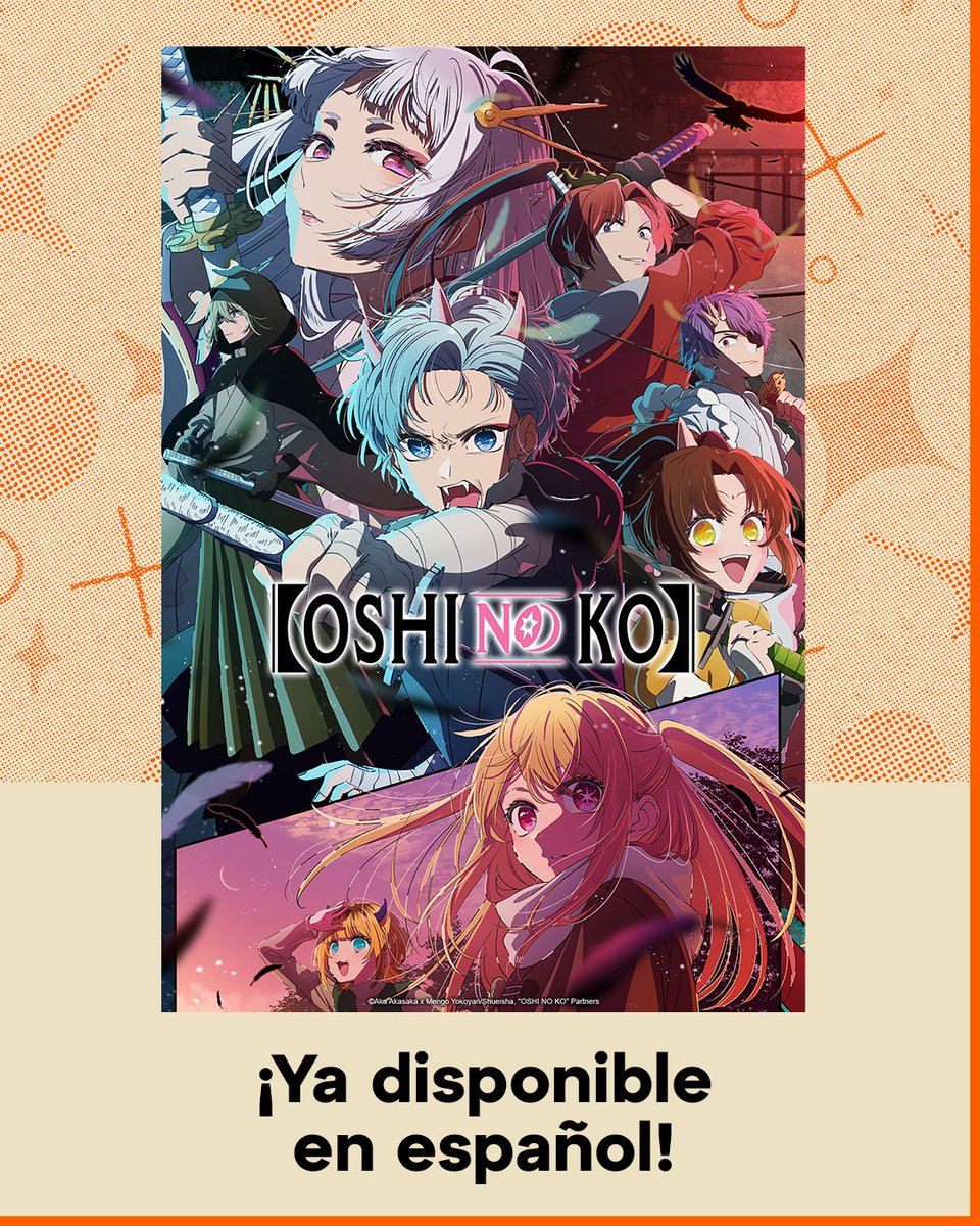 crunchyroll_la's tweet photo. ¿Buscabas la segunda temporada de【OSHI NO KO】en ESPAÑOL? ¡No busques más, pues ya está disponible en Crunchyroll! 😎
👉https://t.co/kMjeuXxSwl https://t.co/x67vSdL8wp