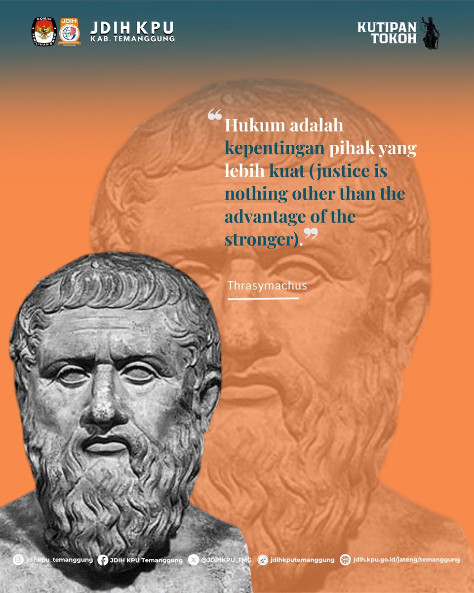 JDIHKPU_TMG's tweet photo. Halo #sobatjdihkputemanggung

Thrasymachus dikenal terutama melalui dialog Republic karya Plato. Dalam dialog tersebut, ia mengemukakan pandangan kontroversial bahwa keadilan adalah kepentingan pihak yang lebih kuat (justice is the advantage of the stronger). https://t.co/6RTrn6ndJU