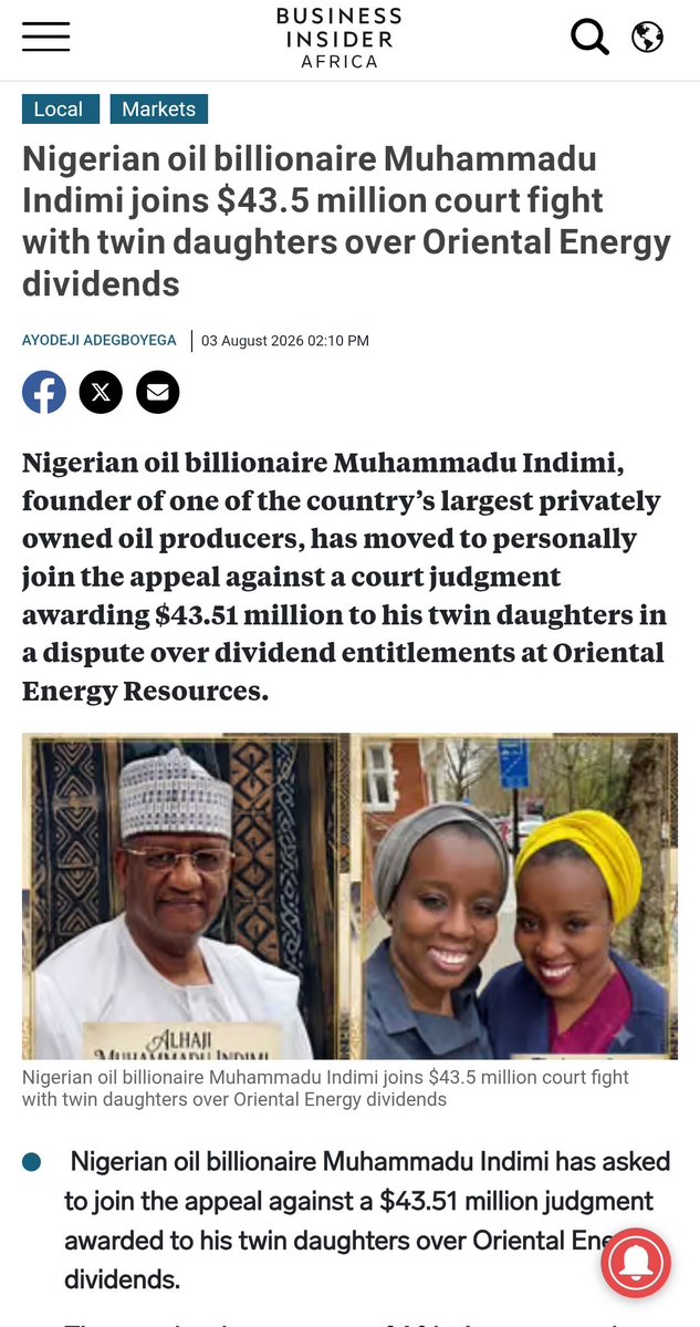 Rufyb's tweet photo. Omo so this case is still on. Na wa. 

The dispute is essentially a shareholder rights and dividend dispute that has become a public family feud involving billionaire businesses man Muhammadu Indimi and his twin daughters. 

The twins claim that they were each originally allocated about a 5% stake in Oriental Energy Resources, giving them a combined ownership of roughly 10%. 

Later, they claimed that their interested were reduced to around 0.63% each without their consent. They argue that this dilution dramatically reduced the dividends they were entitled to receive. 

Oriental Energy’s version is that the daughters voluntarily transferred (or sold) their shares and were paid for them.

I hope it’s not a case of the twins signing a document that they didn’t fully understand. 

In 2016, the coy declared dividend of about $400mm+, and the had it been their original ownership was preserved, they would have gotten $40mm+ in dividends. 

In February 2026, a Federal High Court ruled in favour of the twins and ordered Oriental Energy to pay the twins their $40mm. Oriental Energy appealed the judgement. 

Note that the case is between Oriental Energy (a legal entity) and the twins. But since the company is controlled by Mohammed Indimi, the case is naturally portrayed as a feud between him and his daughters. 

Corporate lawyers and governance enthusiasts are closely monitoring this story. The outcome will influence how Nigerian courts treat minority shareholders protections, dilution of shareholdings, and corporate governance in general.