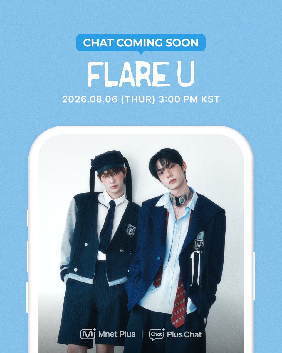 mnetplus's tweet photo. [#𝐏𝐥𝐮𝐬𝐂𝐡𝐚𝐭] #FLAREU Chat COMING SOON 💬 

📆 2026.08.06 (Thur) 3PM (KST)
👉https://t.co/3UE1uRCfu3

#PlusChat #플러스챗
#FLAREU #플레어유
@flareu_official https://t.co/5BUcJ4sqGq
