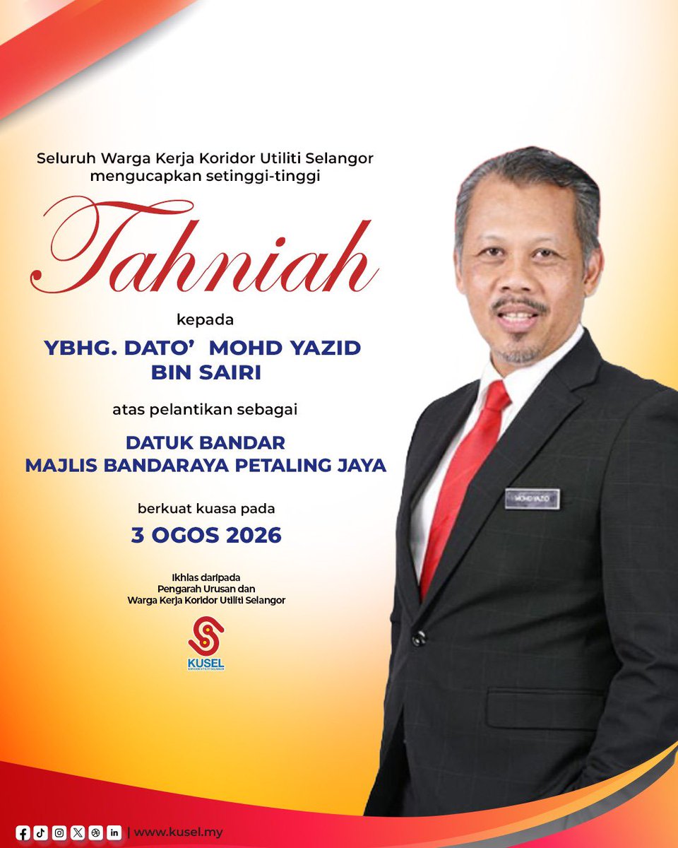 KUSEL_my's tweet photo. Koridor Utiliti Selangor (KUSEL) mengucapkan setinggi-tinggi tahniah kepada YBhg. Dato' Mohd Yazid bin Sairi atas pelantikan sebagai Datuk Bandar, Majlis Bandaraya Petaling Jaya (MBPJ) yang berkuat kuasa pada 3 Ogos 2026. https://t.co/V3vviW67qA