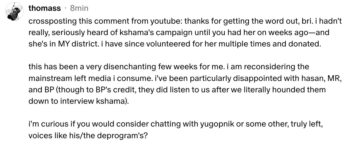 briebriejoy's tweet photo. I'm very glad that someone in @cmkshama's district has been volunteering for her campaign after hearing about her for the *first time* on Bad Faith weeks ago, but it's a poor reflection of the independent left-media sphere that her campaign didn't get more attention earlier on. https://t.co/nOdXBAr7Vc