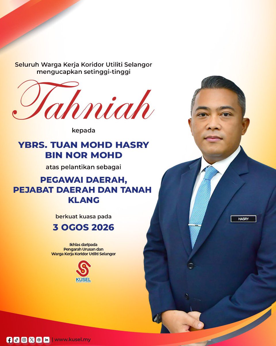 KUSEL_my's tweet photo. Seluruh warga Koridor Utiliti Selangor (KUSEL) merakamkan ucapan tahniah kepada YBrs. Tuan Mohd Hasry bin Nor Mohd atas pelantikan sebagai Pegawai Daerah, Pejabat Daerah dan Tanah Klang, berkuat kuasa pada 3 Ogos 2026. https://t.co/Kx1Rmdr16Z