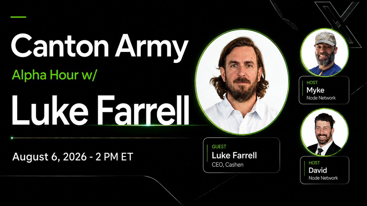 CantonArmy's tweet photo. Canton Army Alpha Hour with Luke Farrell, CEO of @Cashen_cc.

Hosted by Myke and David from @TheNode_Network, we’ll discuss what Cashen is building, the vision behind it, and what the team has planned for the future.

2,500 $CC will be given away to 25 winners during the Space.

The best questions asked during the livestream will each receive 100 $CC.

To qualify:
• Follow @Cashen_cc and @CantonArmy
• Like and repost this post
• Join the Space
• Ask a question for a chance to win

Join us live on August 6 at 2 PM ET.

Set your reminder below 👇