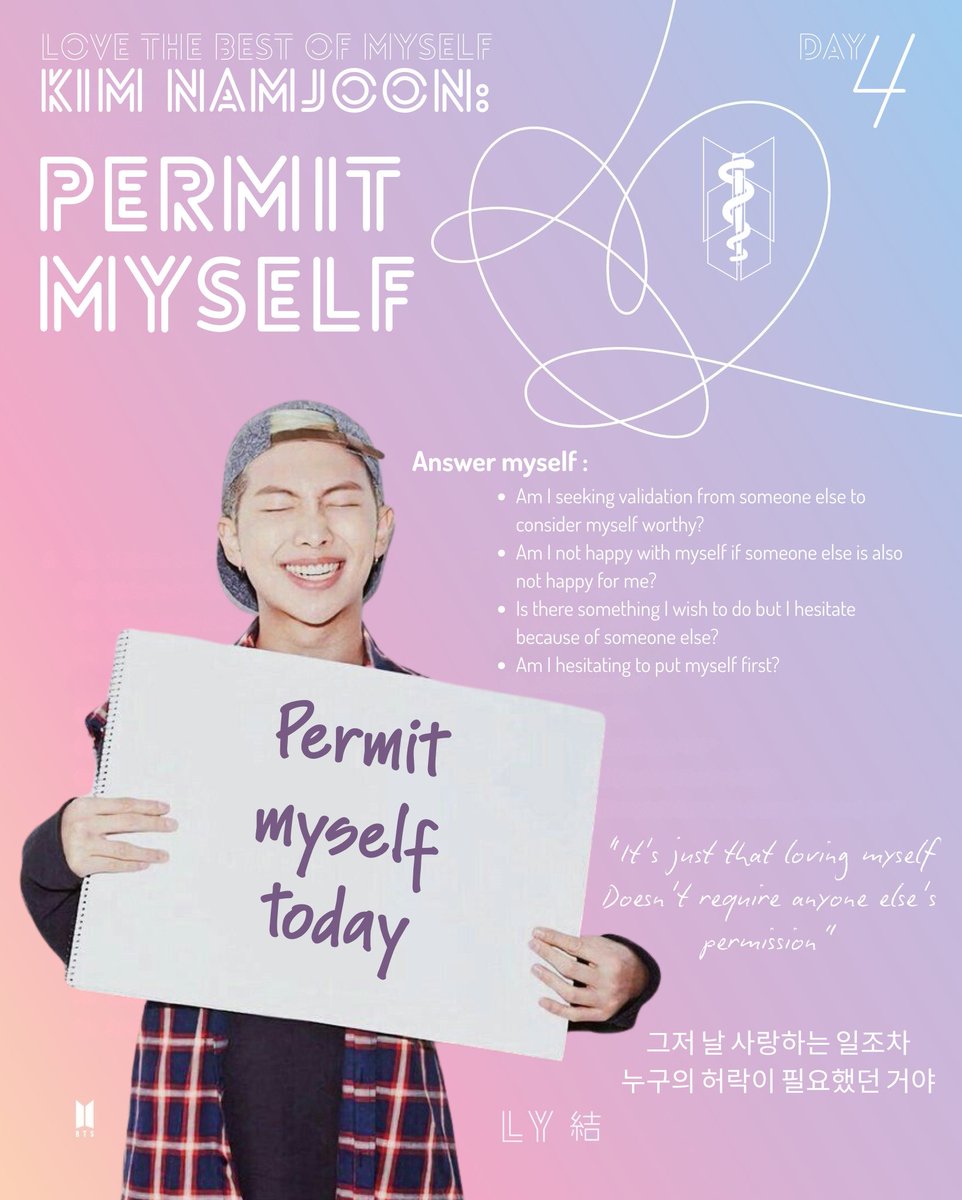 armymedunion's tweet photo. @BTS_twt Day 4

RM said loving myself doesn't require anyone else's permission. Am I seeking validation from someone else to consider myself worthy? Am I not happy with myself unless someone else is satisfied too? Give myself permission to love myself. Permit myself

#LoveTheBestOfMyself https://t.co/88PtTU8a13
