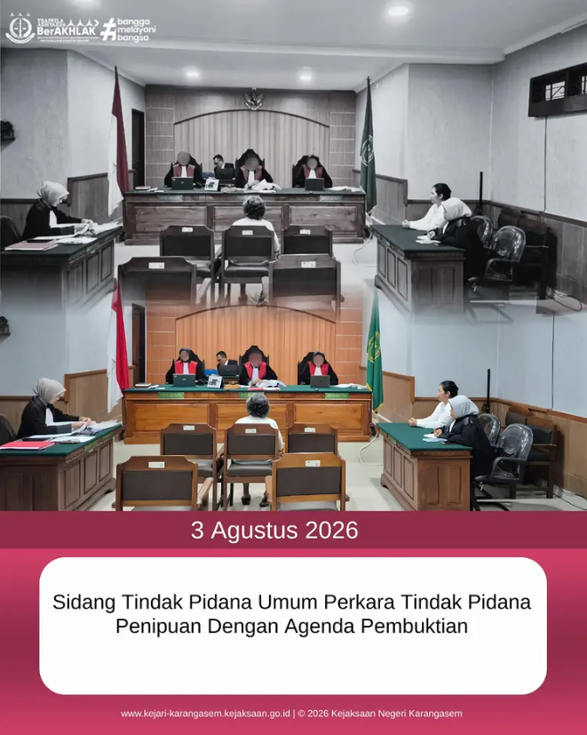 knkarangasem's tweet photo. Senin, 3 Agustus 2026 Telah dilaksanakan Sidang Tindak Pidana Umum dalam perkara Tindak Pidana Penipuan dengan agenda pembuktian. https://t.co/yue4WMkdl4