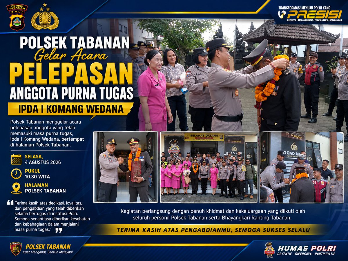 Polsek_tabanan's tweet photo. Polsek Tabanan menggelar acara pelepasan personel yang telah memasuki masa purna tugas, Ipda I Komang Wedana, bertempat di halaman Mapolsek Tabanan, Selasa (4/8/2026) pukul 10.30 Wita. https://t.co/dJt9OfE9Mr
