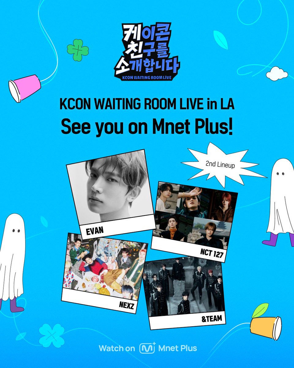 mnetplus's tweet photo. 📢[#KCONLA2026] KCON WAITING ROOM LIVE🎙️

Meet Our KCON Friends!
💙EVAN
💙NCT 127
💙NEXZ
💙&TEAM

✅Aug 14 - Aug 16, 2026 (PDT), Live Exclusively on Mnet Plus
✅KCON LIVE STAGE & KCON WAITING ROOM LIVE
Meet them all on Mnet Plus!
🔗https://t.co/fxkdjO19sZ

📍Watch on Mnet Plus

KCON Official Platform, #MnetPlus #엠넷플러스
#EVAN #NCT127 #NEXZ #andTEAM
#KCONLIVE #케친소 #케친소라이브 #케이콘친구를소개합니다
#KCONWAITINGROOMLIVE