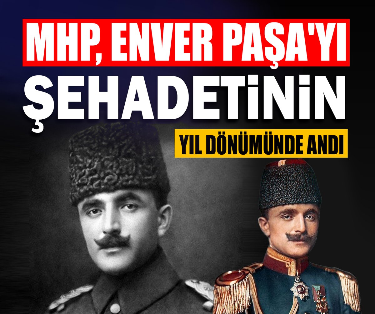 TurkgunGazetesi's tweet photo. MHP, Enver Paşa'yı şehadetinin yıl dönümünde andı https://t.co/cBD32UlzKF https://t.co/WaOulHOhIv