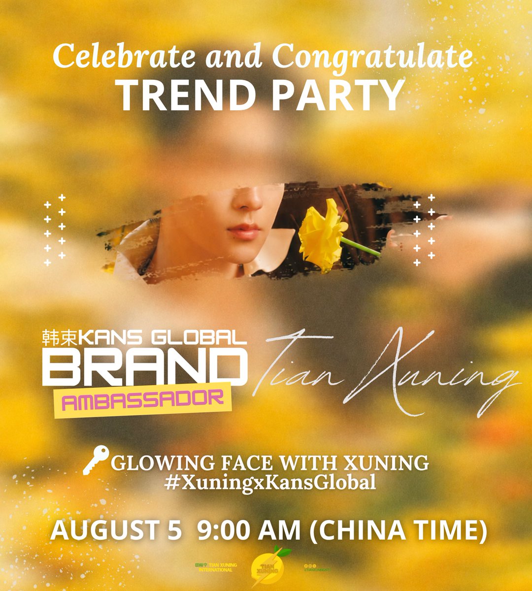 tianxuningintl's tweet photo. 🚨🚨 MAJOR XTREND ANNOUNCEMENT 🚨🚨

He’s back—and we’ve got news that’s even bigger than before! 😁

Please join us in celebrating Tian Xuning’s official upgrade to Global Facial Mask Ambassador for KANS! This is such a well-deserved milestone, and we couldn’t be prouder of his growing influence and commercial power. KANS knows talent when they see it, and they’re locking him in! 💫

Event Details:
📆 August 5
⏰ 9:00 AM (China Time)
🔑 GLOWING FACE WITH XUNING
Hashtag: #.XuningxKansGlobal

⚠️ Reminder: Please hold off on using the official hashtag and keywords until the event goes live.

Congrats again, Tian Xuning! See you all there! 🥂

#TianXuning #田栩宁