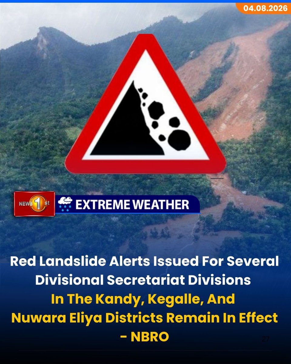 NewsfirstSL's tweet photo. Red Landslide Alerts Issued For Several Divisional Secretariat Divisions In The Kandy, Kegalle, And Nuwara Eliya Districts Remain In Effect - NBRO
#News1st #NewsFirst #NewsFirstEnglish #SriLanka #ExtremeWeather #WeatherAlert #Landslide #LandslideWarning https://t.co/EJDJE97vOa