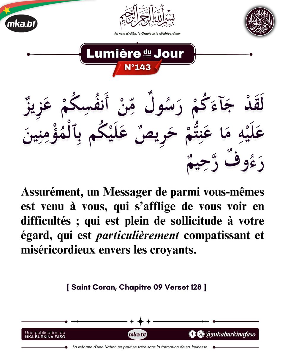 mkaburkinafaso's tweet photo. 🔵 #LUMIÈRE_DU_JOUR .
👉🏽 Muhammad (paix et bénédictions d'Allah sur lui)
----------------------------------------------------
PAGES MKA BURKINA FASO 🇧🇫
Facebook & X (twitter) : @mkaburkinafaso
#mkabf #khuddam #atfal #quranverses #Rappel #Prophete #BurkinaFaso https://t.co/Zb4SSdVa6M