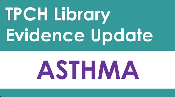 tpchlibrary's tweet photo. Updated #Asthma current awareness bulletin now available https://t.co/VyFQOrSLxV For more of the latest evidence on asthma, check out TPCH Library's Asthma Subject Guide: https://t.co/aysmtOnZSI https://t.co/WP7uJZ7uHM