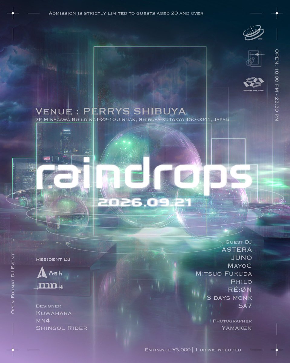 raindrops_jpn's tweet photo. DJイベント開催します！
ultra japan直後、最高潮のバイブスを、最高のDJ陣が更に盛り上げます！
音好きの皆様お待ちしてます！
【INFO】
2026/9/21
OPEN：18:00-23:30
ENTRANCE：¥3,000（1ドリンク付き）
Venue：PERRYS SHIBUYA
※20歳未満は入場できません

#edm #dj #event #techno https://t.co/5v73QmQVIG
