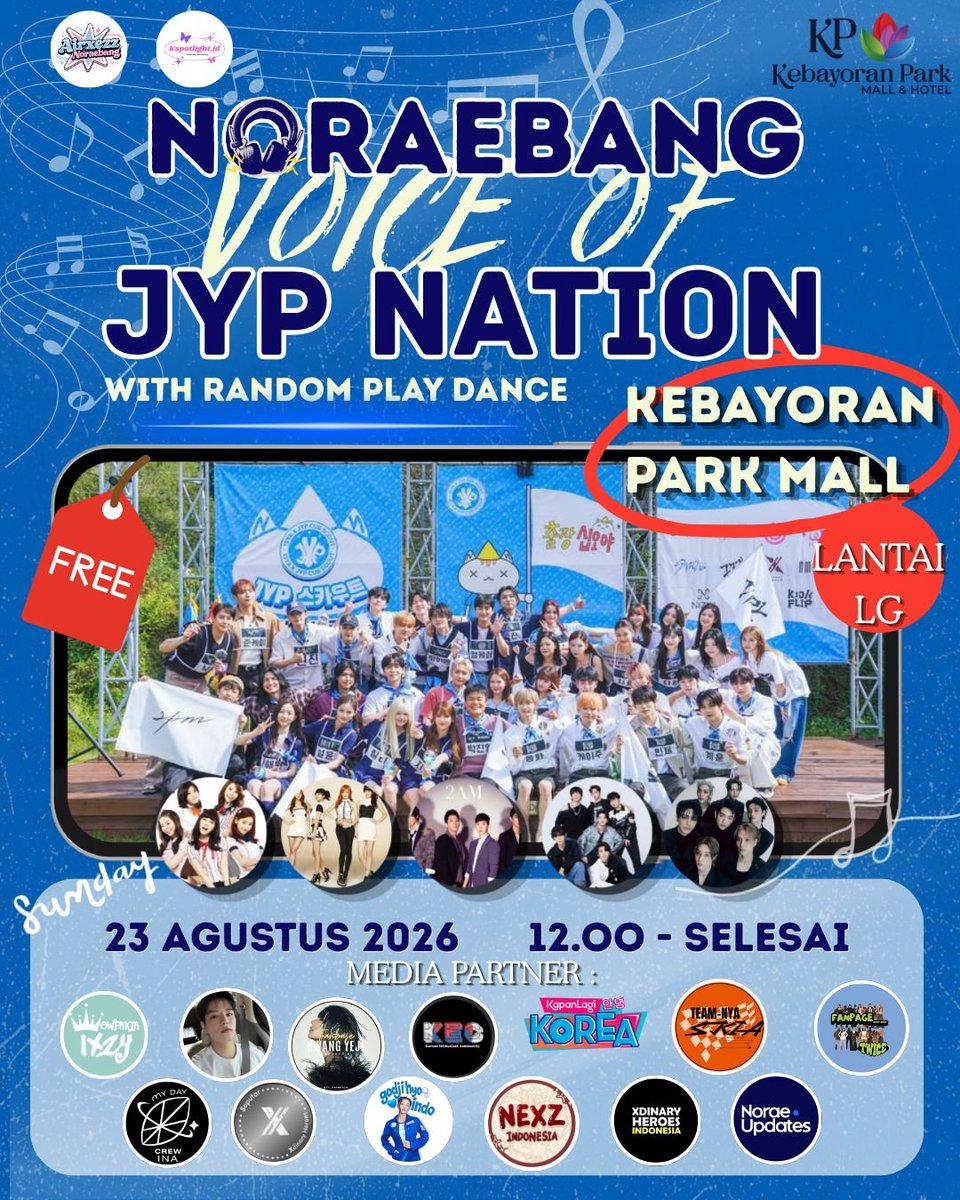 MydayCrewINA's tweet photo. [MEDIA PARTNER]

🎤Noraebang VOTE OF JYP NATION
by @airxezznoraebang &amp; @kspotlight.id

📍 Kebayoran Park Mall (Lantai LG)
📅 Minggu, 23 Agustus 2026
🕛 12.00 WIB – Selesai
🎟️ FREE ENTRY!

🔗Link pendafraran: https://t.co/b0lbIpBpPH https://t.co/Q9wUr6Blwy