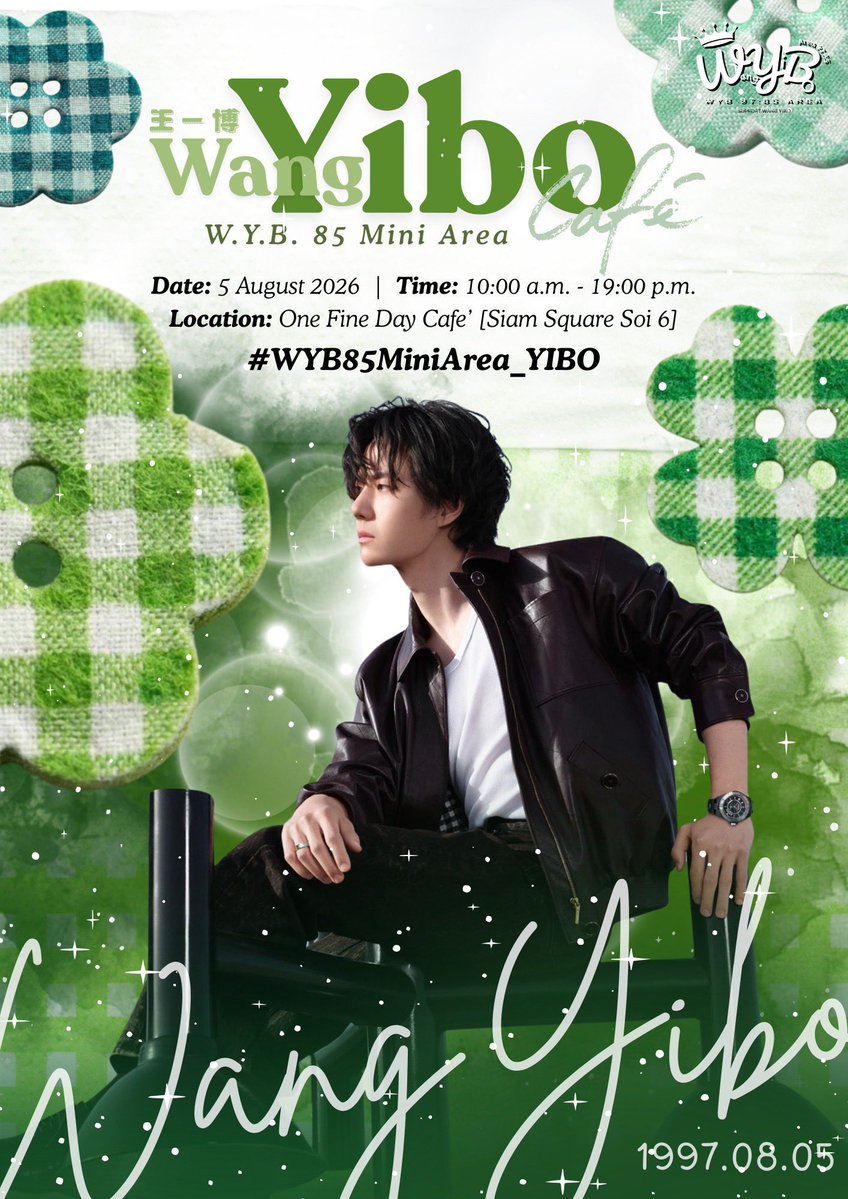 Miloin2's tweet photo. เธรดรวมงานวันเกิดน้อนป๋อ 2026 ที่จัดขึ้นในประเทศไทย 🇹🇭💚🦁🎂✨

#หวังอี้ป๋อ #WangYibo

งานที่ 1

#WYB85MiniArea_YIBO

🍵𝑾.𝒀.𝑩. 85 𝑴𝒊𝒏𝒊 𝑨𝒓𝒆𝒂🍵
🅦🅐🅝🅖🅨🅘🅑🅞 🅒🅐🅕🅔'

🗓️5 Aug. 2026 [10:00-19:00 น.]
📍One Fine Day Cafe'
[Siam Square Soi 6 - BTS Siam exit6]

🎂เป่าเค้ก เวลา 18:50 น.
✅ซื้อเมนูคาเฟ่ ครบทุก 150 บาท รับ Gift Cafe' 1  Set.