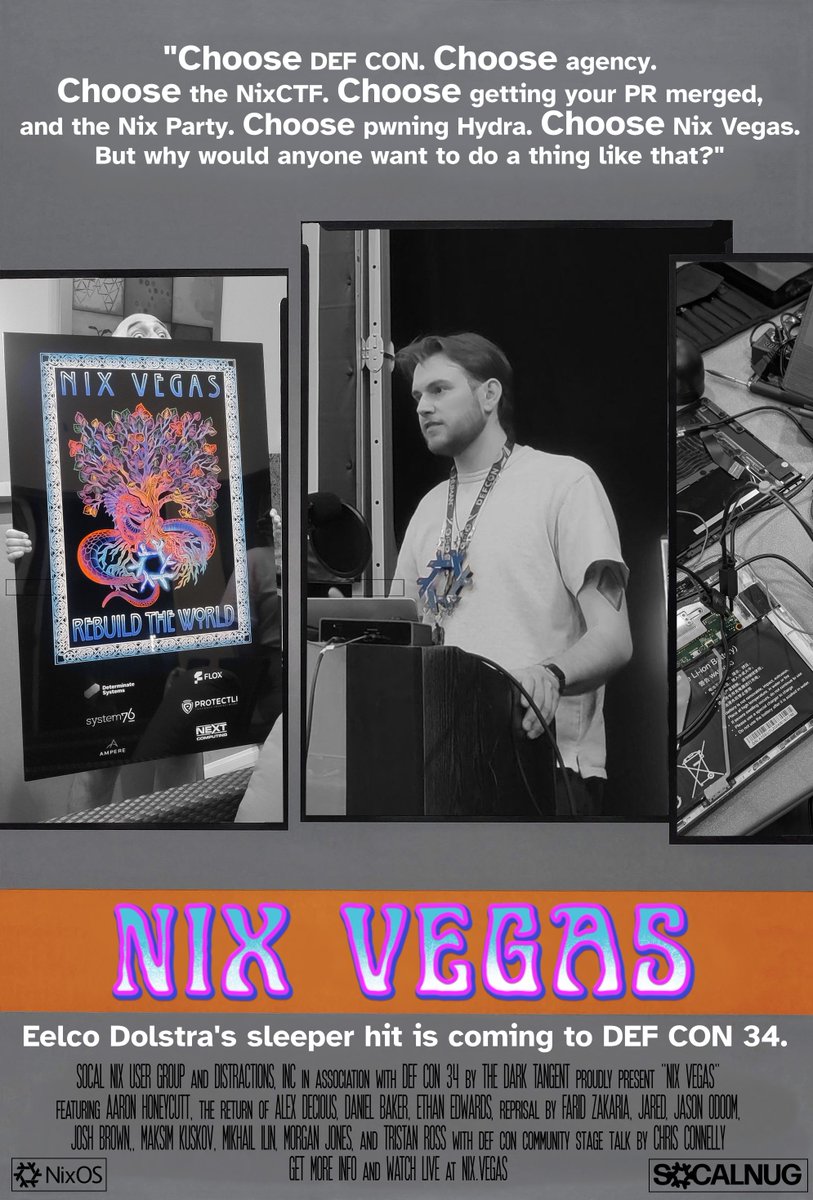 NixVegas's tweet photo. Choose DEF CON. Choose agency. Choose the NixCTF. Choose getting your PR merged, and the Nix Party. Choose pwning Hydra. Choose Nix Vegas. https://t.co/tJf63sh7RA