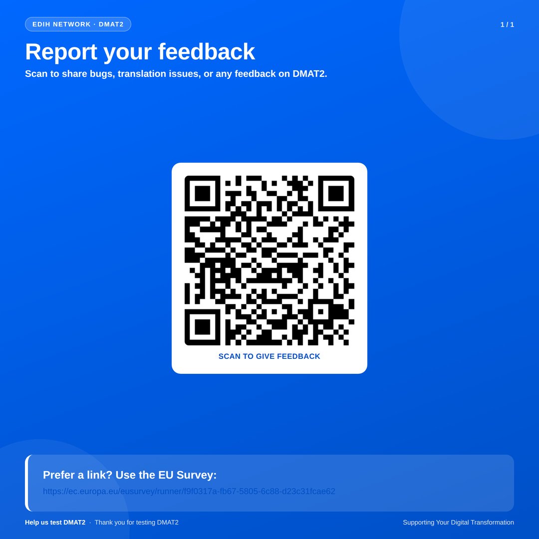 edih_net's tweet photo. 🧪 DMAT2 is here! The  new version of the  tool used by the EDIHs to score an SME's and PSO’s digital and AI readiness is now  opened for testing.

Try it, check the translation, report anything off.

👉 Try DMAT2 and report back: https://t.co/tvK1xI3Ar3 https://t.co/oF4qNqSPet