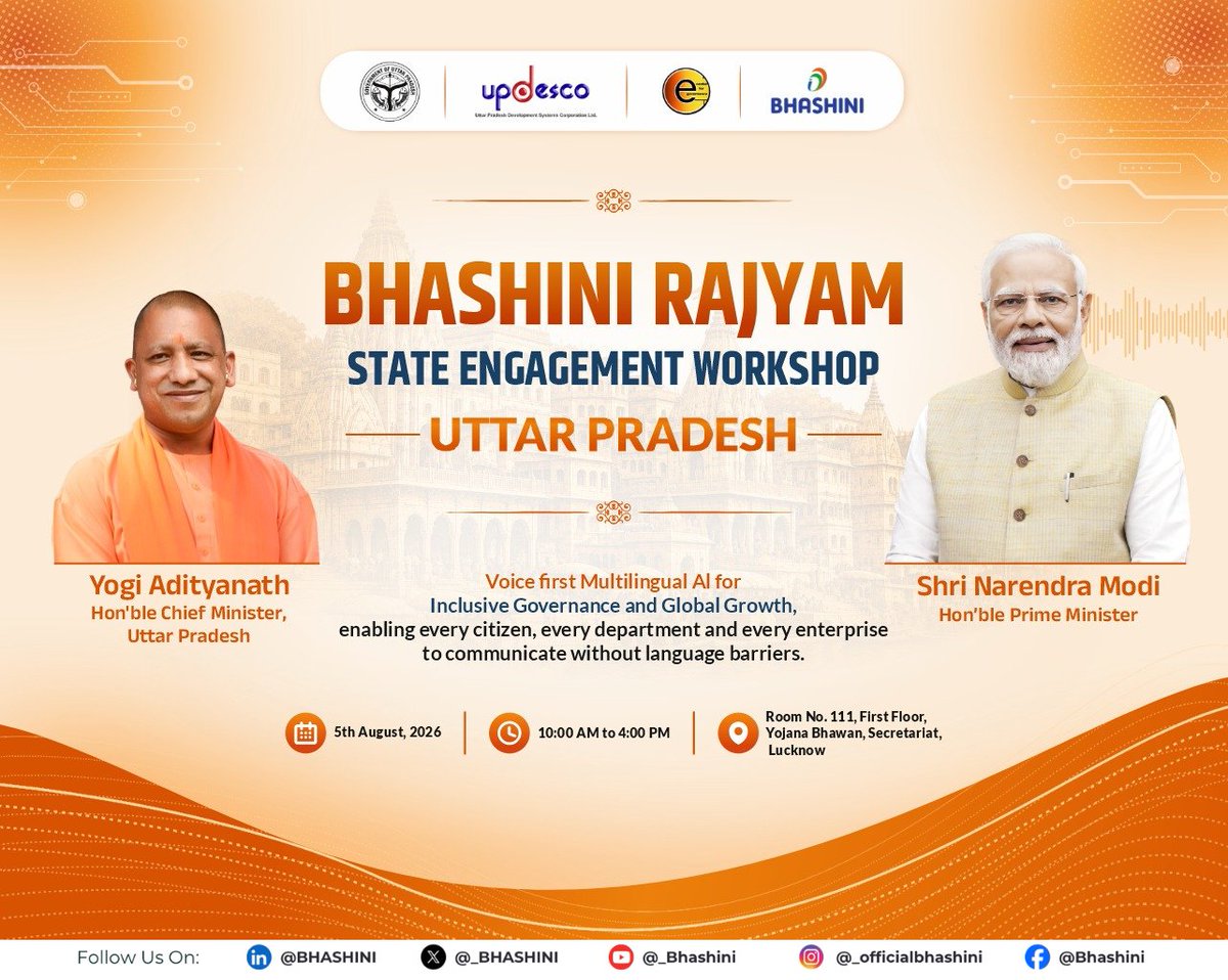 _BHASHINI's tweet photo. 📍 Lucknow, we are here!

BHASHINI Rajyam – State Engagement Workshop, Uttar Pradesh is coming to you tomorrow! 

Experience how voice-first multilingual AI is reaching the last mile through relatable personas and real-world government use cases. Discover practical, scalable solutions that make citizen services more inclusive and accessible.

🎓 Participants will receive a certificate of participation.

📅 5 August 2026
📍 Lucknow

Join us and see how language technology is transforming governance—one conversation at a time.

#BHASHINI #BHASHINIRajyam #Lucknow #UttarPradesh #DigitalIndia #MultilingualAI #VoiceAI #InclusiveGovernance

@GoI_MeitY @narendramodi @DrJitendraSingh @AshwiniVaishnaw @JitinPrasada @SecretaryMEITY @amitabhnag @kavitabha @KKPatel_SEM @_DigitalIndia @spalsi @PrinSciAdvOff @DARPG_GoI @theeconomytimes @the_hindu @DDNational @ANI @meitystartuphub @thebetterindia @CNBC @myogiadityanath @ChiefSecyUP @dite_up