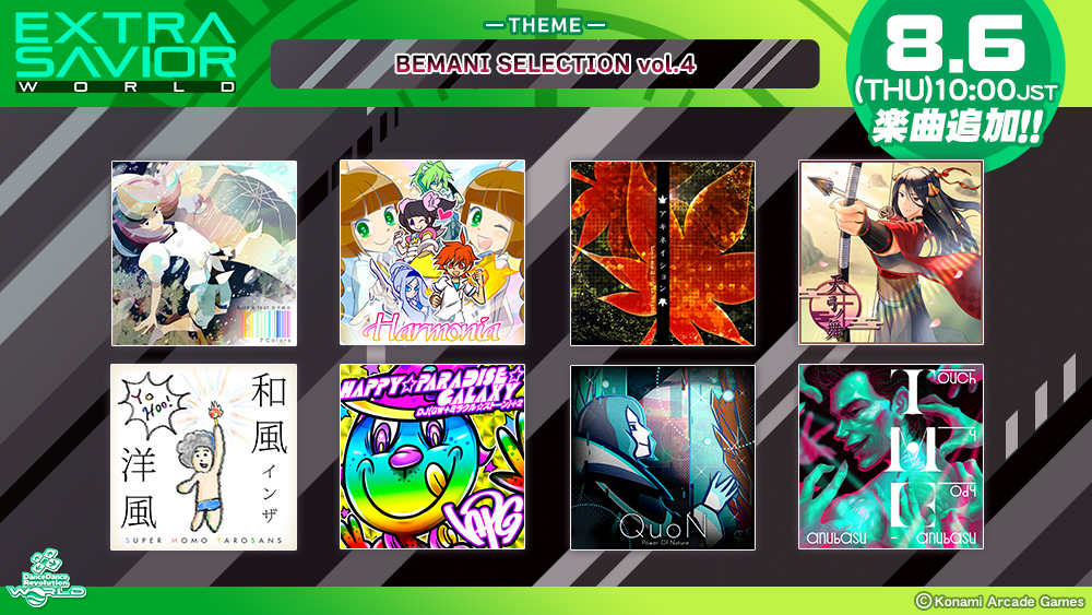 DDR_573's tweet photo. 【EXTRA SAVIOR WORLD】
8月6日(木)10:00(JST)より、「EXTRA SAVIOR WORLD」に「BEMANI SELECTION vol.4」の楽曲を追加！
#DDR #DDR_WORLD #BEMANI
https://t.co/jWMRPfzkSd https://t.co/ztEI8MS78G