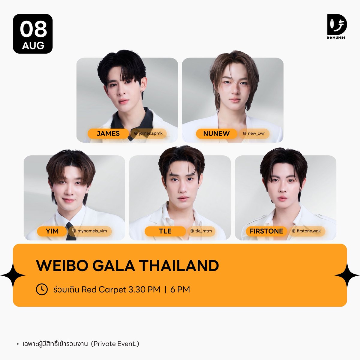 DomundiTV's tweet photo. #DMDschedule UPDATE 

🗓️ : 08.08.2026 

Weibo Gala Thailand 

🙋🏻‍♂️ : Jamessu Nunew Yim Tle FirstOne
⏰️ ร่วมเดิน Red Carpet : 15.30 น. | 3.30 PM (GMT+7)
⏰️ : 18.00 น. | 18.00 PM (GMT+7)
📢 : เฉพาะผู้มีสิทธิ์เข้าร่วมงาน

#JamesSu
#NuNew
#mynameis_yim
#TLE_mtm #FirstOne
#domunditv https://t.co/WEdJVcMDlc