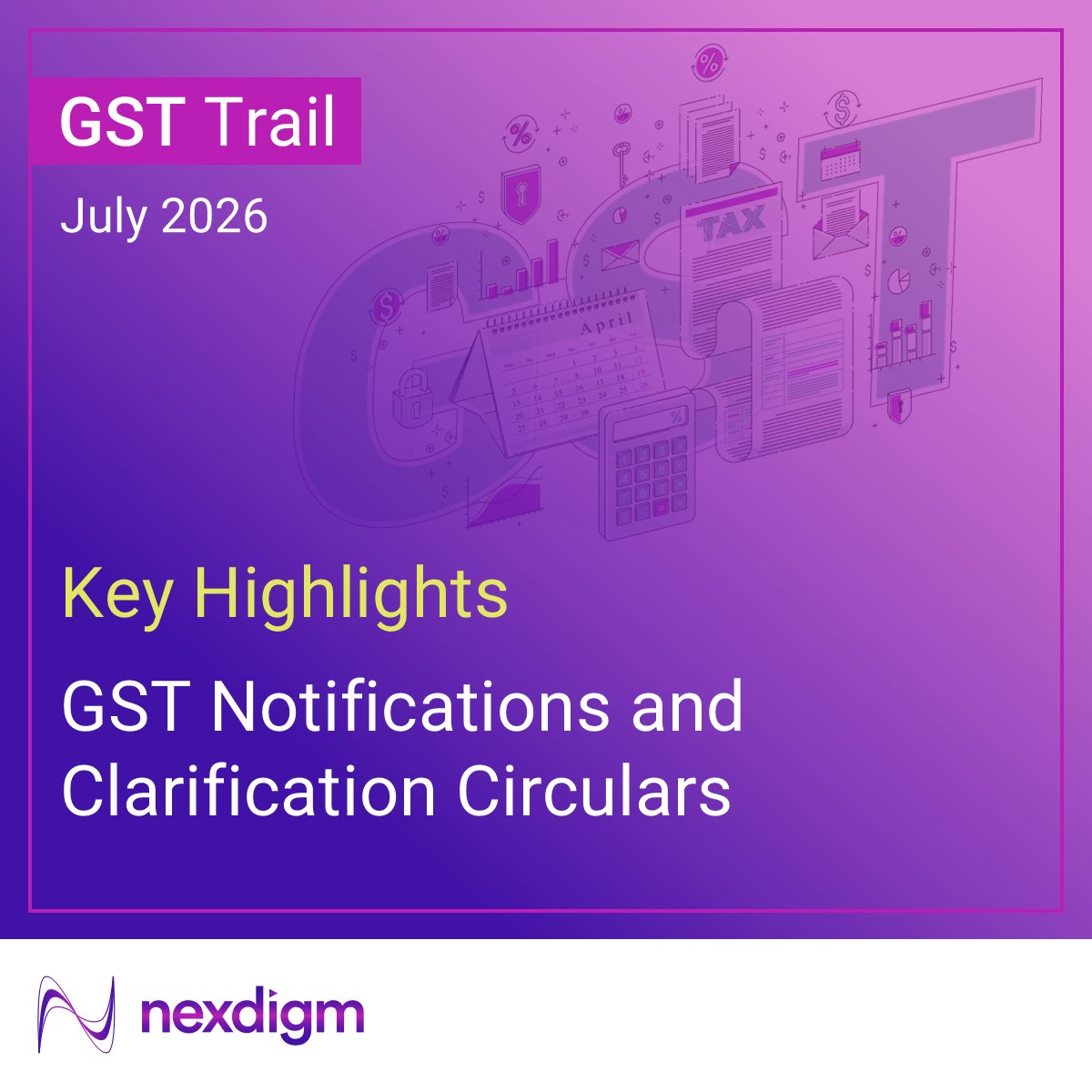 Nexdigm_'s tweet photo. Stay updated with the latest GST notifications and clarification circulars issued in July 2026 with the latest edition of Nexdigm's GST Trail. Access the full issue here: https://t.co/FXNCoj4H18
#GSTTrail #GST #GSTUpdates #IndirectTax #Tax #Nexdigm https://t.co/6CwVDQJ5sQ