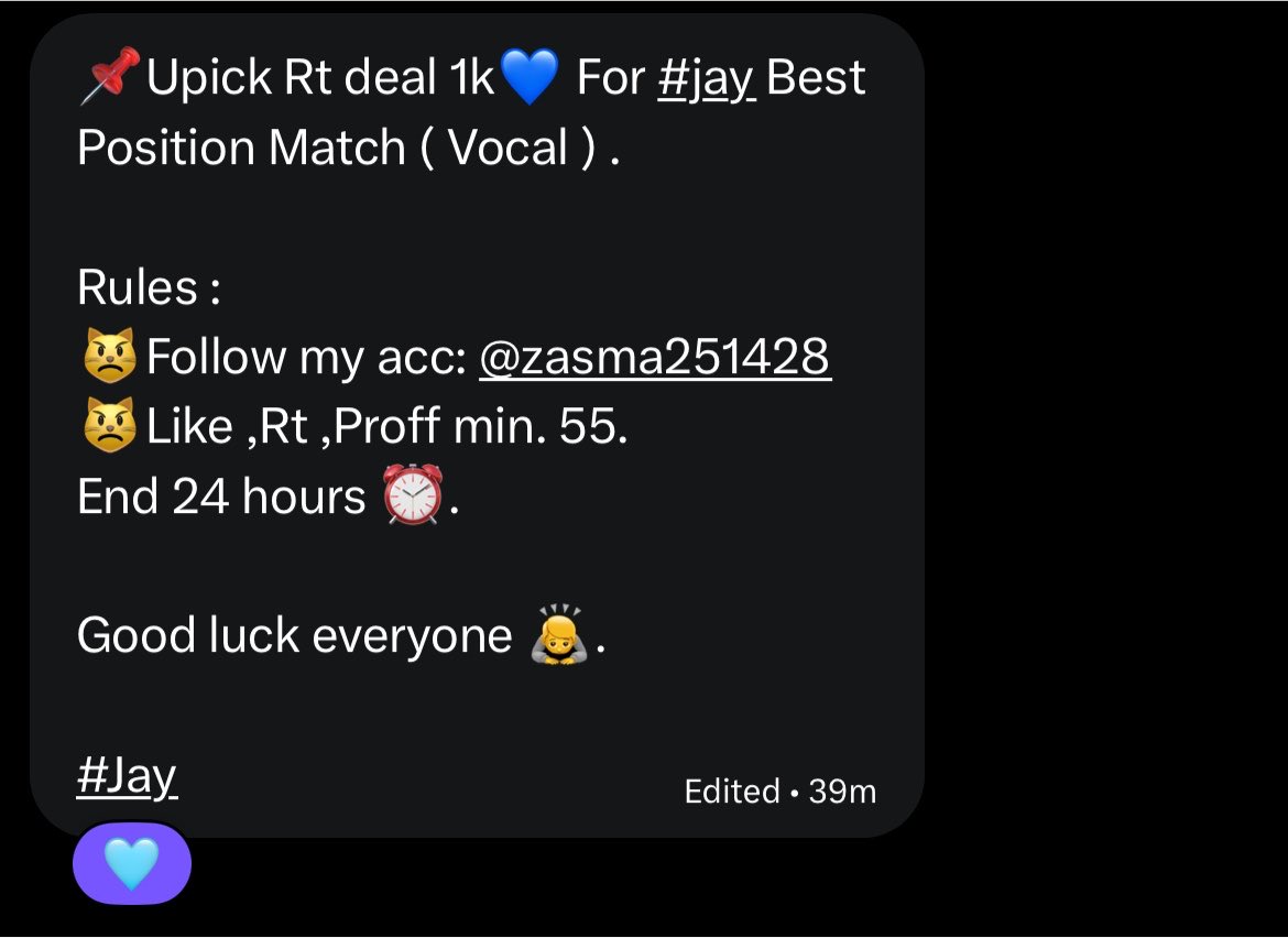 byjay02's tweet photo. 📌Upick Rt deal 1k💙 For #jay Best Position Match ( Vocal ) .

Rules :
😾Follow my acc: @zasma251428 
😾Like ,Rt ,Proff min. 55.
End 24 hours ⏰.

Good luck everyone 🙇.

#Jay https://t.co/vhFn3FT1jz