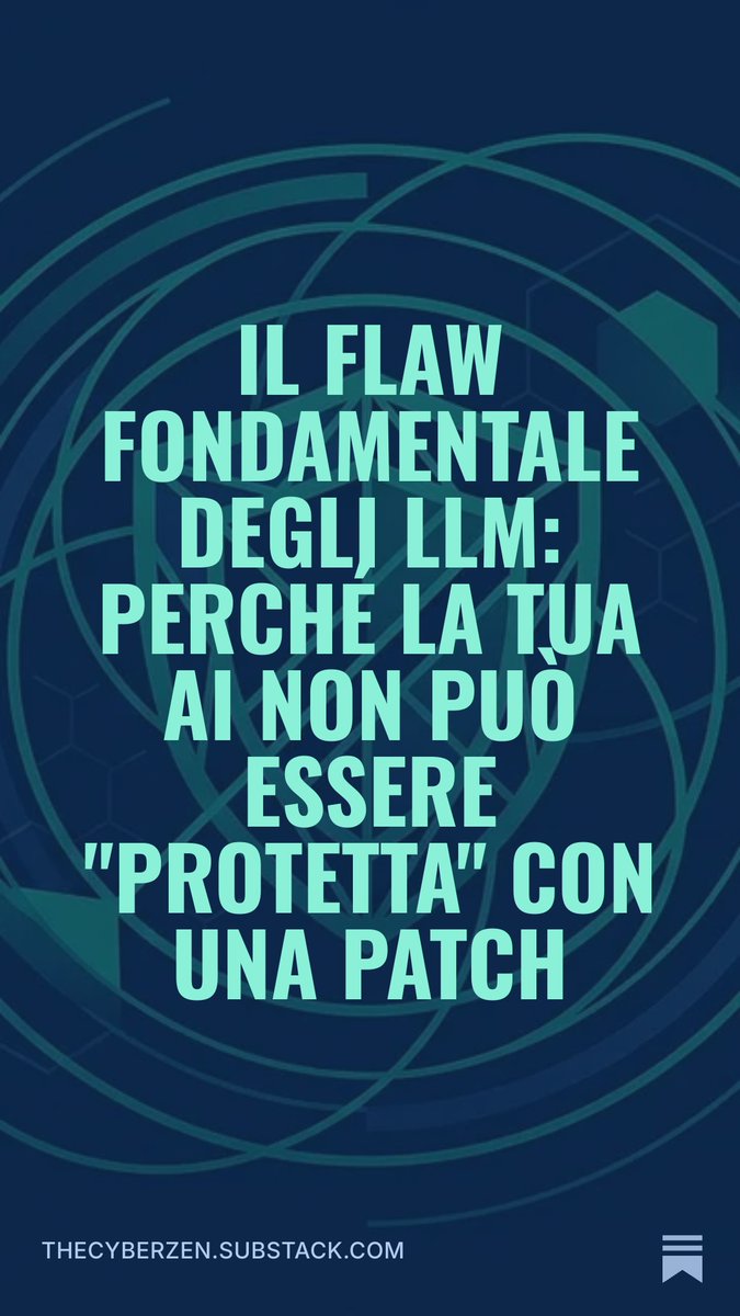 thecyberzen's tweet photo. Il Flaw Fondamentale degli LLM: Perché la Tua AI Non Può Essere "Protetta" con una Patch https://t.co/jkin8cOgxX 
#AISecurity #LLMSec #infosec #cybersecurity https://t.co/1z2XFcN9og
