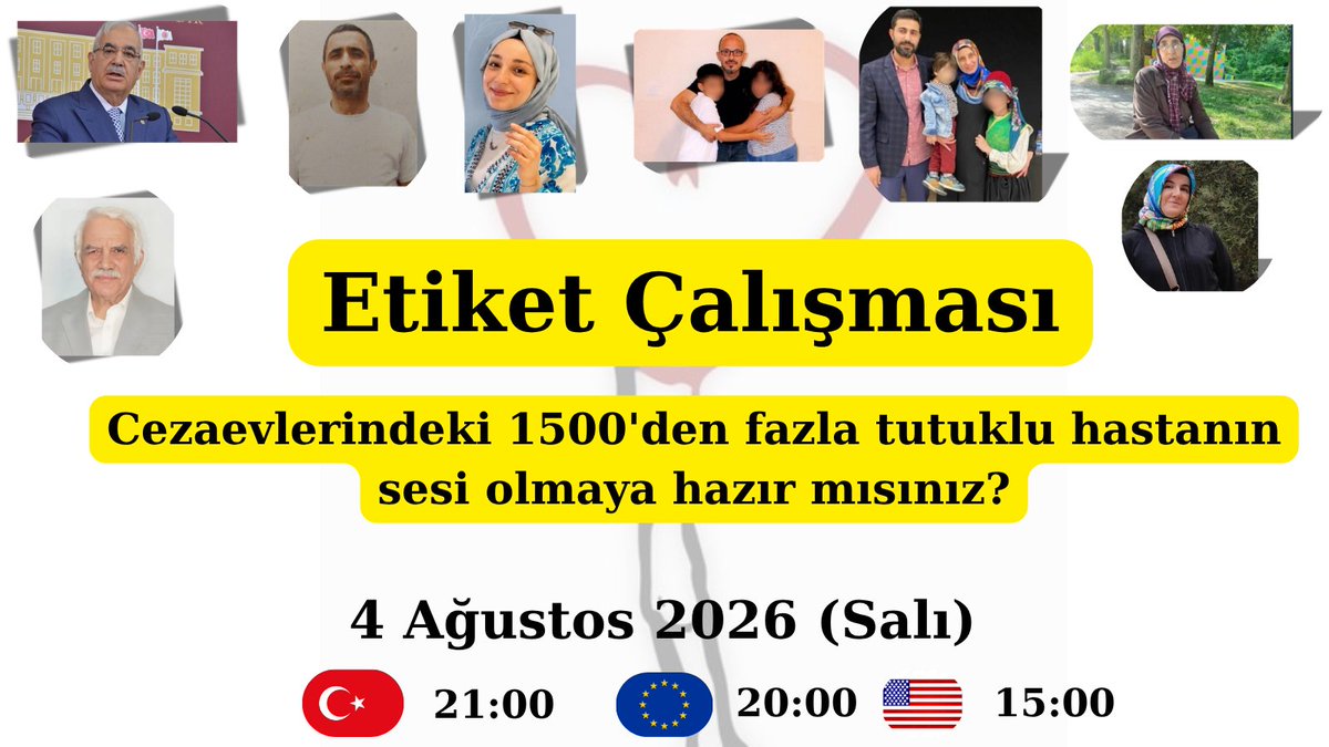 Hasta_Yakinlari's tweet photo. 🔴⚪ETİKET DUYURUSU⚪🔴

Cezaevindeki 1500'den fazla tutuklu hastanın sesini duyurmak için yapılacak etiket çalışmasına desteklerinizi bekliyoruz 

🗓️ 04.08.2026 (Salı)

🇹🇷 21:00
🇪🇺 20:00
🇺🇸 15:00

#salı https://t.co/HW6m7E1vXb