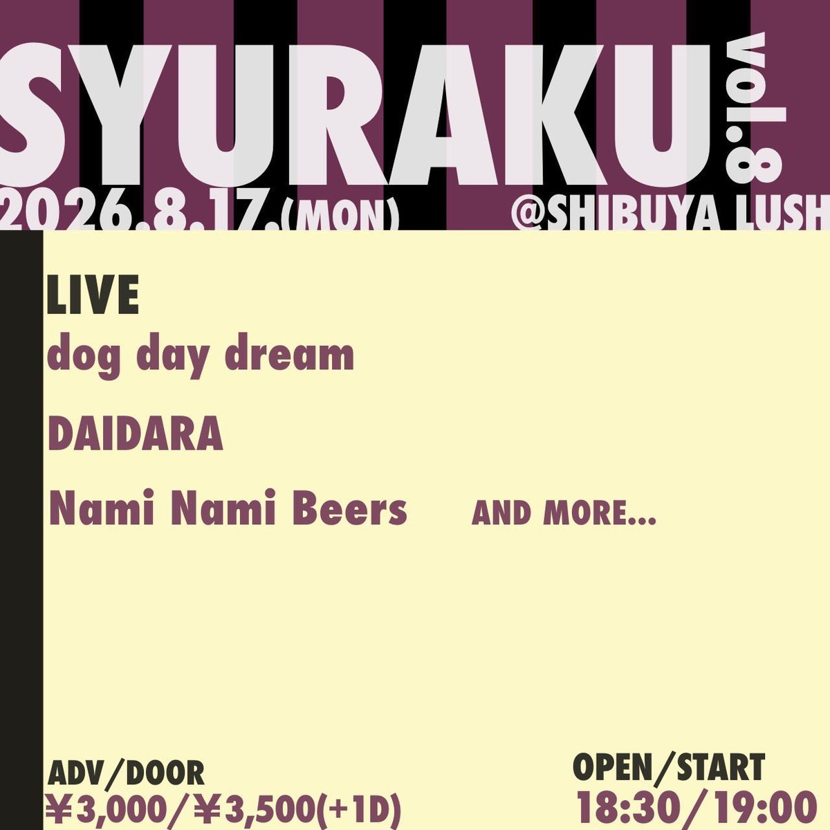 dogdaydreamBand's tweet photo. 【あと13日！！！！】

2026.08.17(Mon) SHIBUYA LUSH
SYURAKU vol.8

dog day dream
DAIDARA
Nami Nami Beers
and more…

OPEN 18:30 / START 19:00
ADV ¥3,000 / DOOR ¥3,500 (+1 Drink)

取り置きはDMまで✉️ https://t.co/lsvXqPA2AP