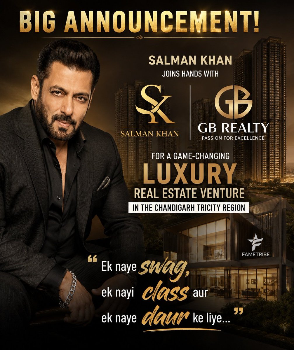 FameTribe_'s tweet photo. Big announcement! @BeingSalmanKhan joins hands with GB Realty  for a game-changing luxury real estate venture in the Chandigarh Tricity region. 🏙️💥
​"Ek naye swag, ek nayi class aur ek naye daur ke liye..." 🔥
​#salmankhan #RealEstateInvesting
#chandigrah https://t.co/Py96FtcLaF