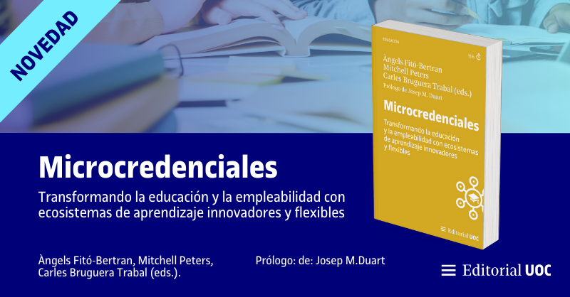 edulabTIC's tweet photo. 🔍¿Quieres profundizar en las #Microcredenciales?  
 
🧐Descúbrelas con este imprescindible libro editado por @afitob, @MitchellPetersM y Carles Bruguera en
@EditorialUOC, con aportaciones de @mmaina y @louguardia y prólogo de @jduart

ℹ️https://t.co/e9tntVwfsV 

#researchUOC https://t.co/rZPWVHkrF0