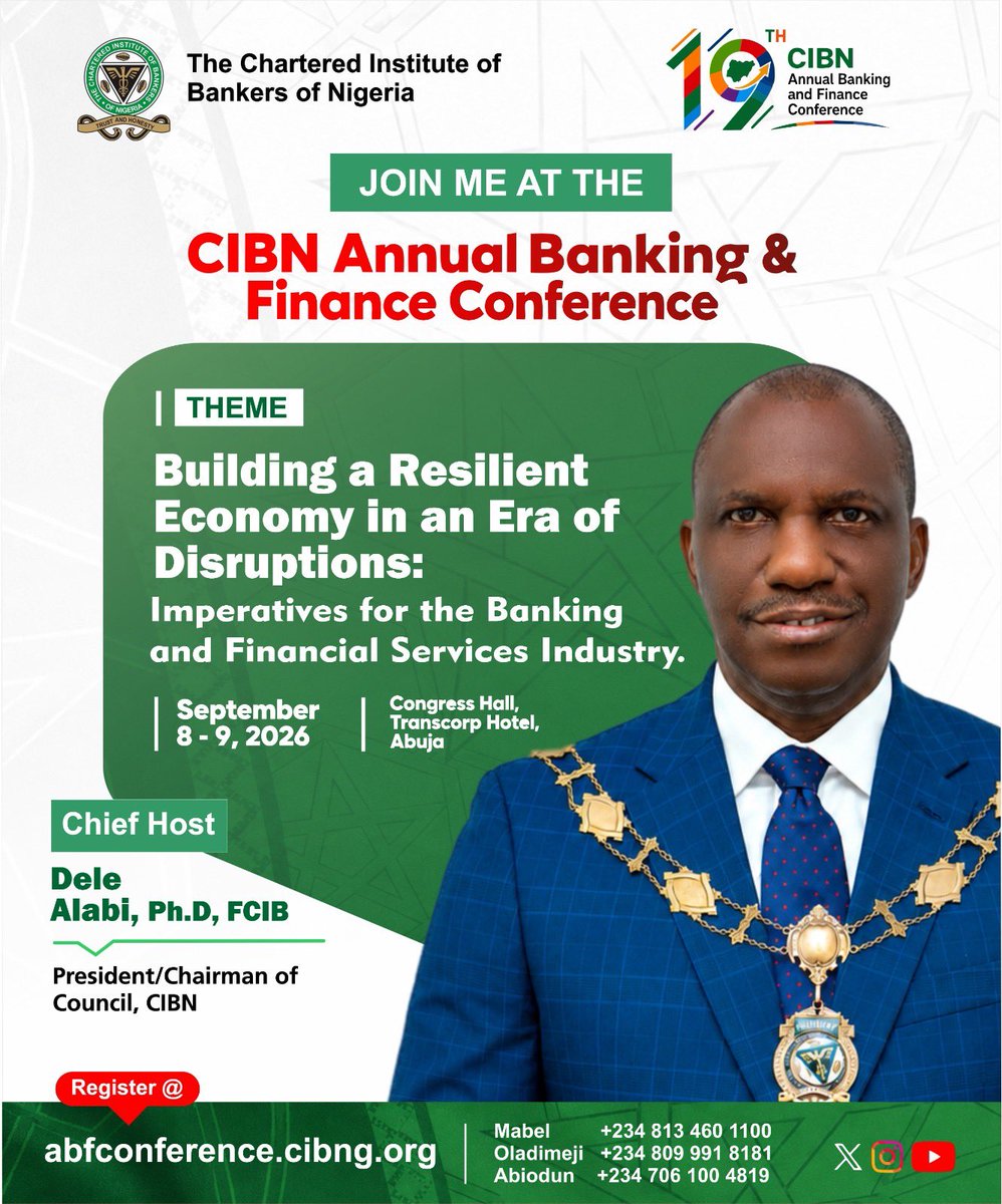cibnigeria's tweet photo. Join Dele Alabi, Ph.D, FCIB - President/Chairman of
Council, CIBN @droladelealabi, Chief Host, alongside an exceptional line-up of industry leaders, regulators, policymakers, academics and financial experts at the 19th CIBN Annual Banking and Finance Conference. https://t.co/hwWSknKEWs