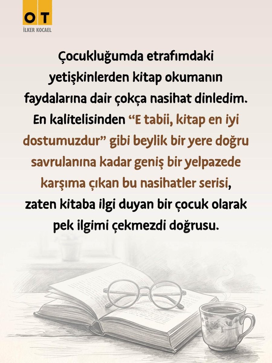 otdergi's tweet photo. Çoğumuz günlük rutinimiz dâhilinde beyin kimyasallarımızı  çorba edene kadar kısa video kaydırıyoruz.

Sevdiğimiz bir kitabı birilerine hediye etmek, okurluğu teşvik etme açısından çok daha verimli bir eylem gibi görünüyor.

#Ağustos 📚  #OTdergi 📝 @ilker_kocael https://t.co/GeUTrf2eyq