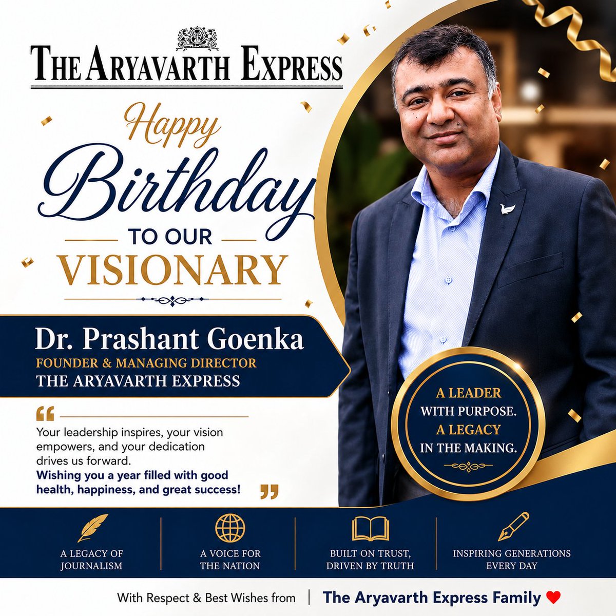 AryavarthThe's tweet photo. Happy Birthday to Dr. Prashant Goenka – A Visionary Leader Behind The Aryavarth Express. 
Wishing a very Happy Birthday to Dr. Prashant Goenka, Founder & Managing Director of The Aryavarth Express. Your vision, leadership, and commitment to truth continue to inspire us every day. Wishing you good health, happiness, and continued success.
#HappyBirthday #DrPrashantGoenka #TheAryavarthExpress #VoiceOfTruth #Leadership #Journalism #TruthAndTrust