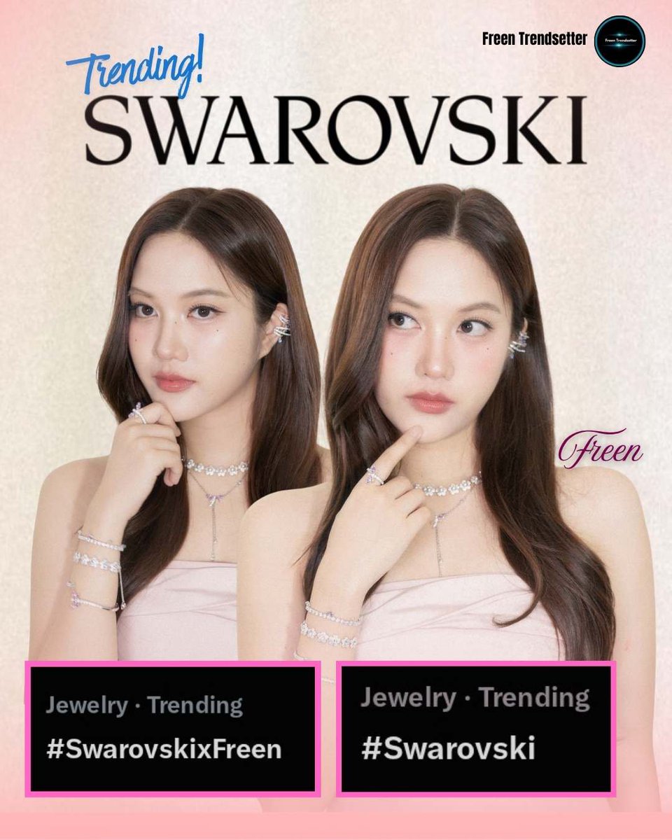 FreenTrendsttr's tweet photo. Freen and Swarovski are the perfect match. ☺️

#srchafreen 
#SwarovskixFreen
#Swarovski

📈 𝗧𝗿𝗲𝗻𝗱𝗶𝗻𝗴 💎✨ https://t.co/k4sBQIDFiI