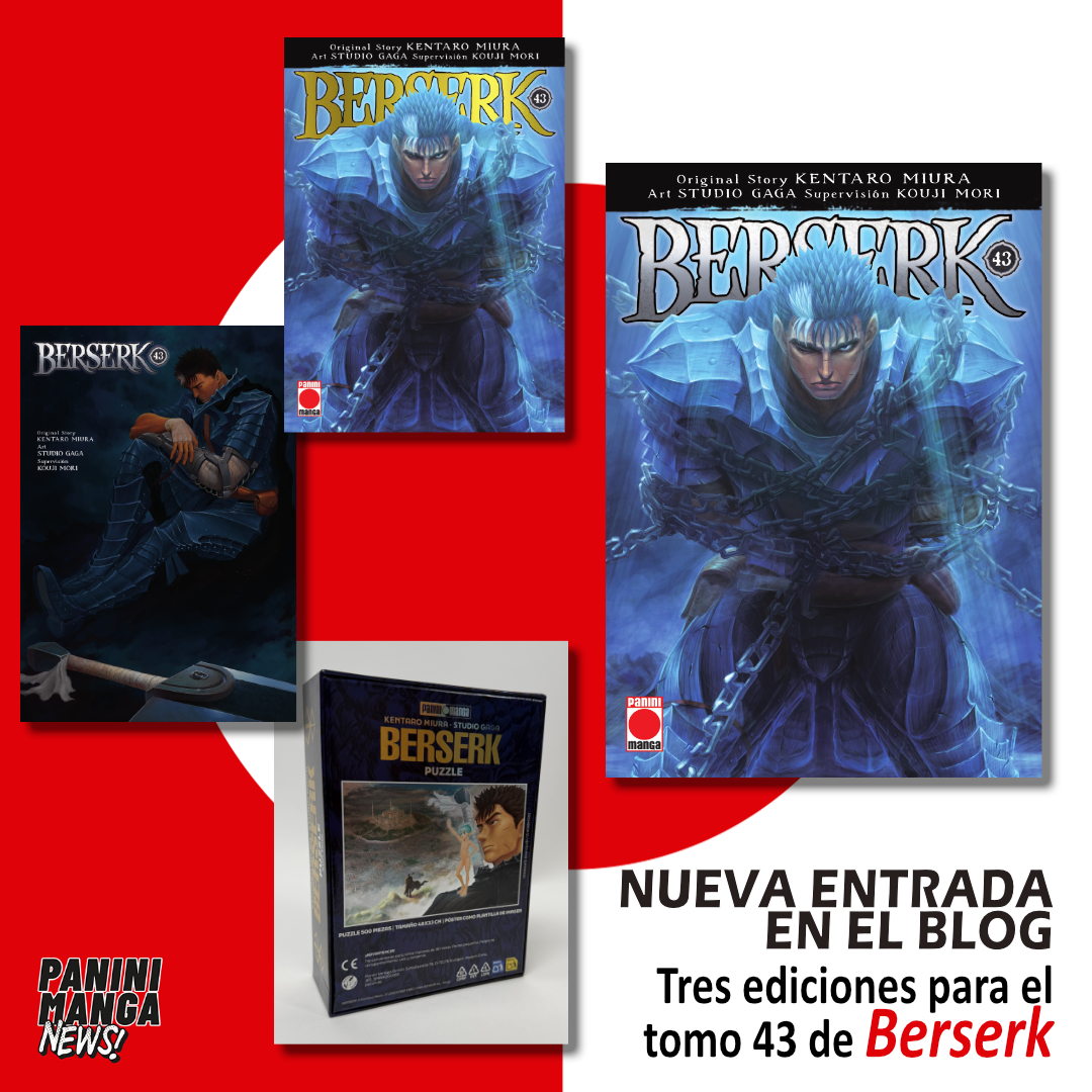 MangaPaniniEsp's tweet photo. 🧩¡NUEVO EN EL BLOG!
El tomo 43 de BERSERK saldrá en octubre y contará con dos ediciones especiales (portadas alternativas, postales, puzle), además de la convencional.
+info: https://t.co/Jc8ORzSgDe
#PaniniManga #Berserk #tankobon https://t.co/23YuvGoZoc