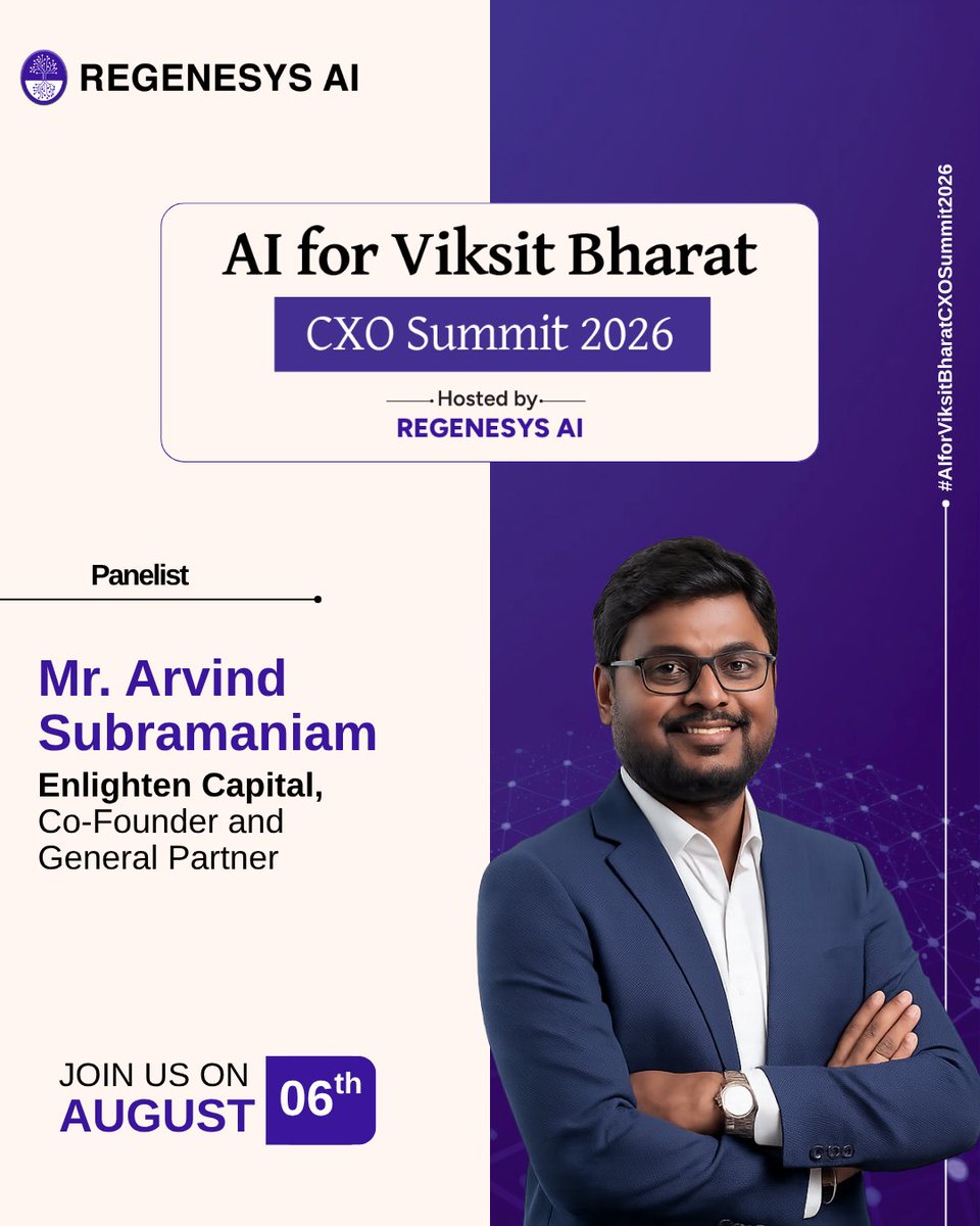 regenesys_ai's tweet photo. We're pleased to welcome Arvind Subramaniam, Co-Founder &amp; General Partner at Enlighten Capital, as a panelist at the AI for Viksit Bharat CXO Summit 2026 by Regenesys AI.

📍 Coimbatore | 📅 6 Aug
Register: https://t.co/6sblgDtLGR

#AIForViksitBharat #RegenesysAI https://t.co/MuvSwQmDPT