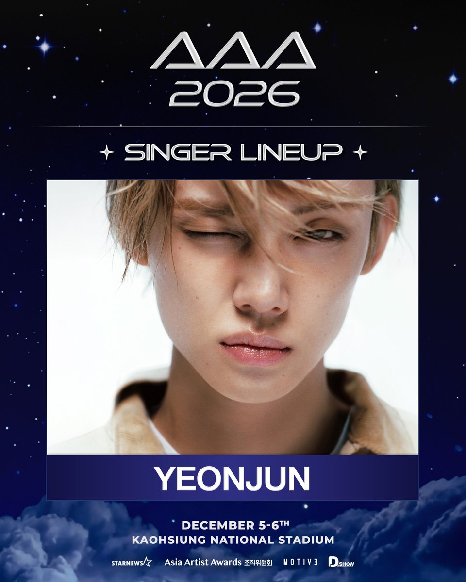 starnewskorea's tweet photo. #Lineup 
 
📢
AAA 2026 in Kaohsiung Line-up
 
💗YEONJUN 

🏆2026 Asia Artist Awards in Kaohsiung
🎈2026.12.05 (SAT) - 06 (SUN)
🎈Kaohsiung National Stadium

출연진별 출연 일자는 추후 공지됩니다.
各藝人的演出日期將另行公告。
Performance dates for each artist will be announced later. 
出演者ごとの出演日程は、後日お知らせいたします。
#YEONJUN 
#2026AsiaArtistAwards #AAA 
#AAA2026 #AAA2026_KAOHSIUNG