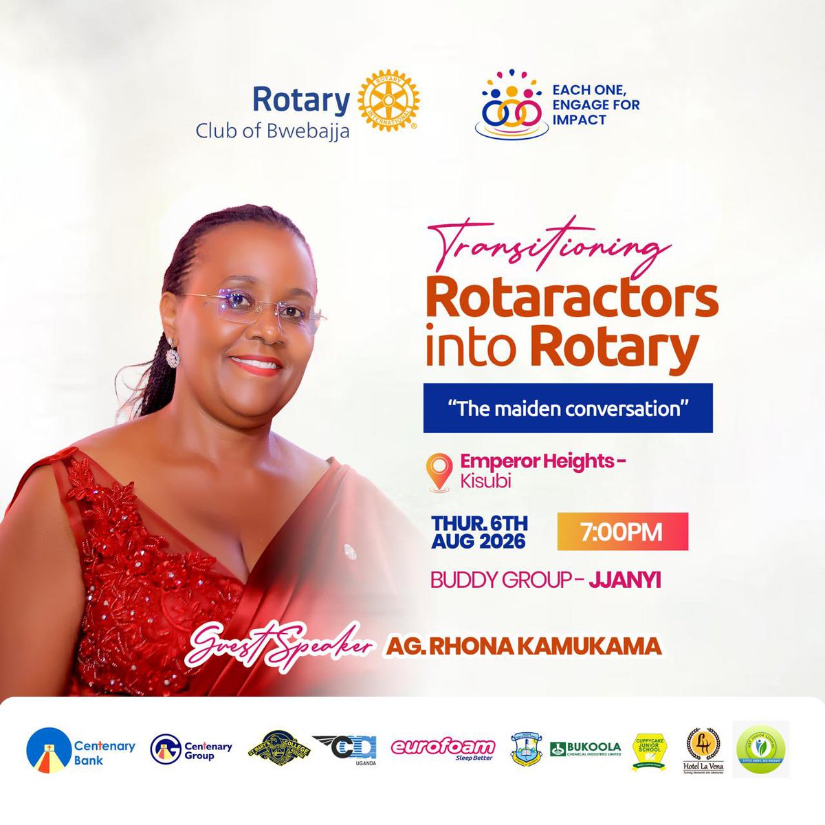 RcBwebajja's tweet photo. From passionate volunteers to lifelong changemakers. 🌍✨

Let’s talk about the next chapter—Transitioning Rotaractors into Rotary.

🎙 Guest Speaker: AG. Rhona Kamukama @KamukamaRN5628
📍 Emperor Heights, Kisubi
🗓 6 Aug | 🕖 7:00 PM

https://t.co/FZ6eDMaaaC

Our Sponsors 
@CentenaryBank @eurofoamuganda @CentenaryGroup  @BukoolaChemical
@UgandaCAA @HotelLavena @BostonMpala

#TransitioningToRotary #EachOneEngageForImpact #Rotary #Rotaract
#WeAreBwebajja