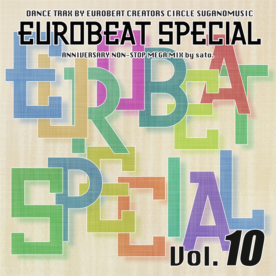 suganomusic's tweet photo. 新譜「EUROBEAT SPECIAL VOL.10」の情報公開しました！✨

夏コミで頒布＆メロンブックスさんに通販がありますので、ぜひ手に取って聞いてください〜！

▼ コミケスペース
コミックマーケット108 - 8/16（日曜日）
スペース：西い-35a
サークル：SuganoMusic

視聴はこのポストの返信から！✨

#C108 https://t.co/jtKyvmyzQm