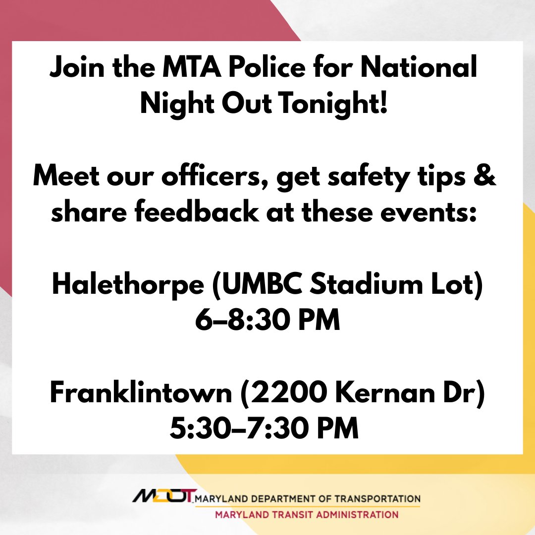 mtamaryland's tweet photo. Join MTA Police for National Night Out Tonight!
Meet our officers, get safety tips &amp; share feedback at these events:
  Halethorpe (UMBC Stadium Lot) 6–8:30 PM
  Franklintown (2200 Kernan Dr) 5:30–7:30 PM https://t.co/sEPFcQmicF
