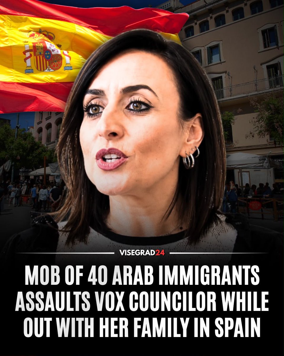 visegrad24's tweet photo. Alicia Tomás, a VOX city councilor and the party's spokesperson in Terrassa (Barcelona), was assaulted by over 40 Arab immigrants while walking with her partner and their young children outside a shopping center.

According to the police complaint cited by the party, the family encountered a group of around 40 Arab men at the entrance, who recognized Tomás and began shouting insults such as "daughter of a bitch" and "whore, you'll never govern in Terrassa." Several members of the group then physically attacked Tomás and her partner in front of their children.